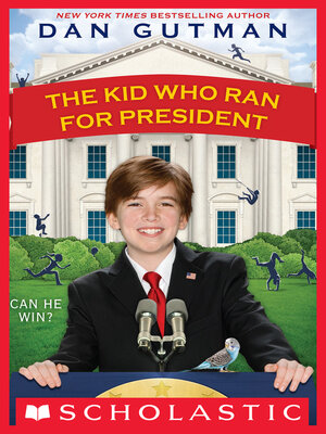 cover image of The Kid Who Ran For President